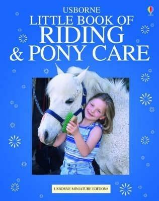 The Usborn Complete Book of Riding and Pony Care - Rosie Dickins - cover