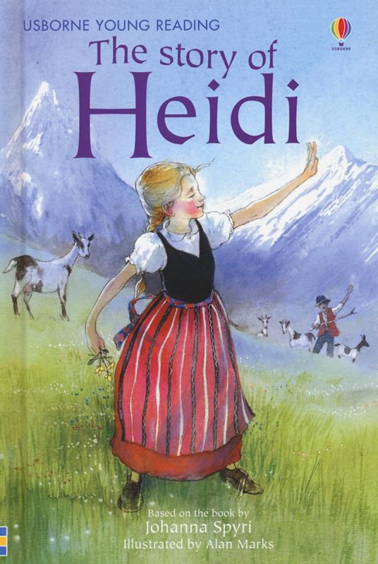 The story of Heidi. Ediz. a colori - Mary Sebag Montefiore,Allan Marks - copertina