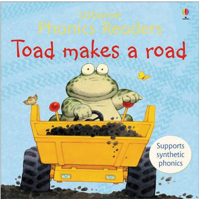 Toad makes a road - Phil Roxbee Cox,Russell Punter,Russell Punter - cover
