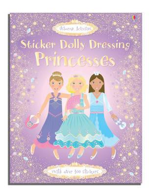 Sticker Dolly Dressing. Princesses. Ediz. illustrata - Fiona Watt - copertina