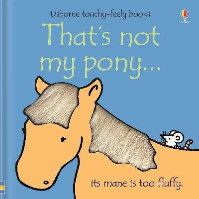 That's not my pony… - Fiona Watt - cover