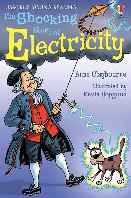 The Shocking Story of Electricity. Ediz. illustrata - Anna Claybourne - copertina