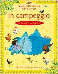 In campeggio - Heather Amery,Stephen Cartwright - copertina