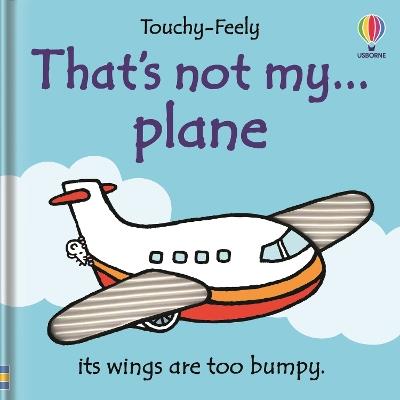 That's not my plane… - Fiona Watt - cover