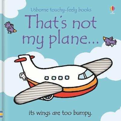 That's not my plane… - Fiona Watt - cover