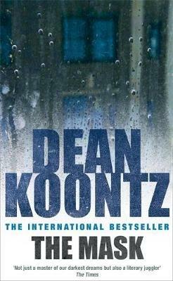 The Mask: A powerful thriller of suspense and terror - Dean Koontz - cover