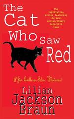 The Cat Who Saw Red (The Cat Who... Mysteries, Book 4): An enchanting feline mystery for cat lovers everywhere