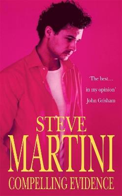 Compelling Evidence - Steve Martini - cover