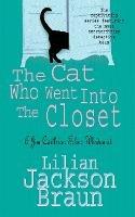 The Cat Who Went Into the Closet (The Cat Who... Mysteries, Book 15): A captivating feline mystery for cat lovers everywhere - Lilian Jackson Braun - cover