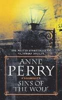 Sins of the Wolf (William Monk Mystery, Book 5): A deadly killer stalks a Victorian family in this gripping mystery - Anne Perry - cover