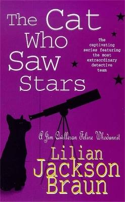 The Cat Who Saw Stars (The Cat Who... Mysteries, Book 21): A quirky feline mystery for cat lovers everywhere - Lilian Jackson Braun - cover