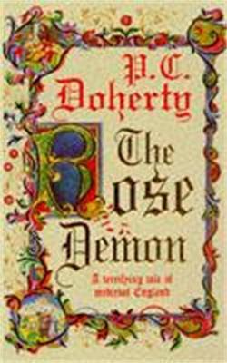 The Rose Demon: A terrifying tale of medieval England - Paul Doherty - cover