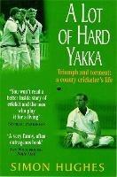 A Lot of Hard Yakka - Simon Hughes - cover