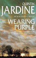 Wearing Purple (Oz Blackstone series, Book 3): This thrilling mystery wrestles with murder and deadly ambition
