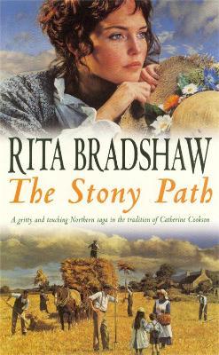 The Stony Path: A gripping saga of love, family secrets and tragedy - Rita Bradshaw - cover