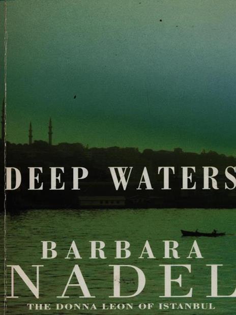 Deep Waters (Inspector Ikmen Mystery 4): A chilling murder mystery in Istanbul - Barbara Nadel - 3