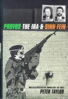 The Provos: The IRA and Sinn Fein - Peter Taylor - cover