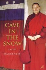 Cave in the Snow: A Western Woman's Quest for Enlightenment