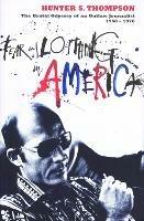 Fear and Loathing in America: The Brutal Odyssey of an Outlaw Journalist 1968-1976 - Hunter S. Thompson - cover