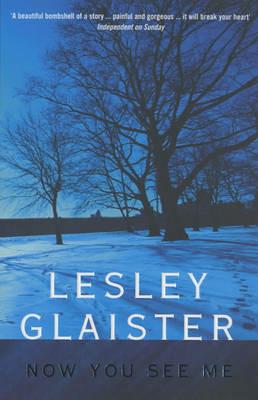 Now You See Me - Lesley Glaister - cover