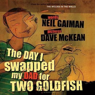 The Day I Swapped my Dad for Two Goldfish - Neil Gaiman - cover