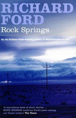 ROCK SPRINGS - RICHARD FORD - cover