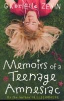 Memoirs of a Teenage Amnesiac - Gabrielle Zevin - cover