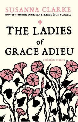 THE LADIES OF GRACE ADIEU - Susanna Clarke - cover