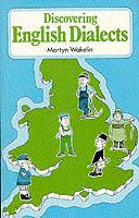 Discovering English Dialects - Martyn F. Wakelin - cover