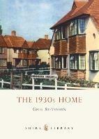 The 1930s Home - Greg Stevenson - cover