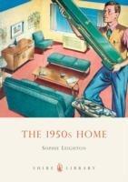 The 1950s Home - Sophie Leighton - cover