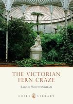 The Victorian Fern Craze