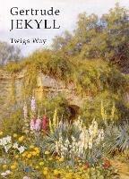 Gertrude Jekyll - Twigs Way - cover