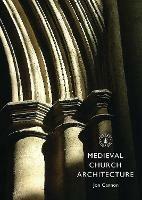 Medieval Church Architecture - Jon Cannon - cover