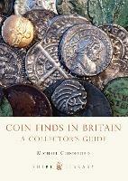 Coin Finds in Britain: A Collector's Guide - Michael Cuddeford - cover
