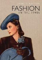 Fashion in the 1940s - Jayne Shrimpton - cover