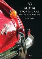 British Sports Cars of the 1950s and '60s - James Taylor - cover