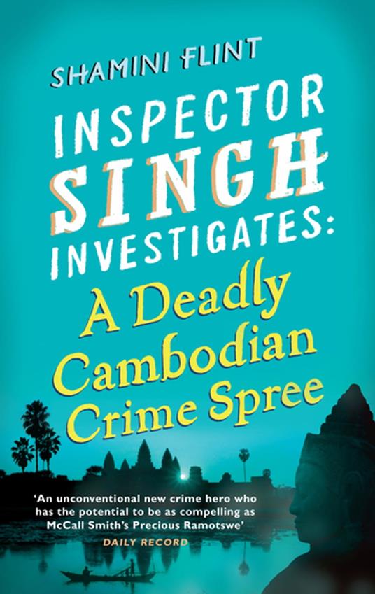 Inspector Singh Investigates: A Deadly Cambodian Crime Spree
