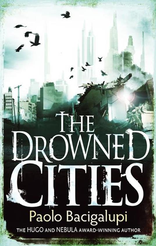 The Drowned Cities - Paolo Bacigalupi - ebook