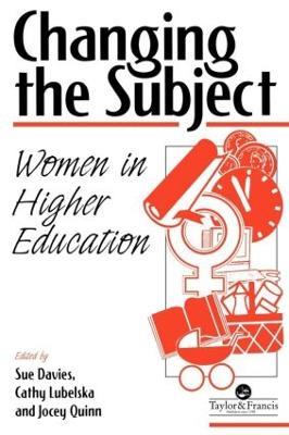 Changing The Subject: Women In Higher Education - cover