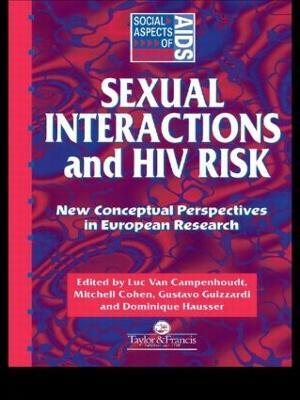 Sexual Interactions and HIV Risk: New Conceptual Perspectives in European Research - cover
