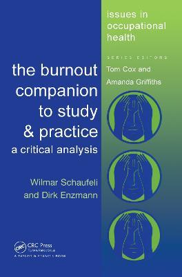The Burnout Companion To Study And Practice: A Critical Analysis - Wilmar Schaufeli,D. Enzmann - cover