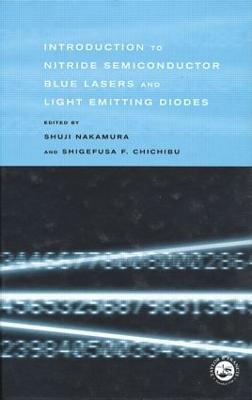Introduction to Nitride Semiconductor Blue Lasers and Light Emitting Diodes - cover