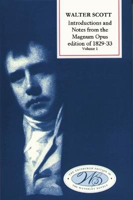 Introductions and Notes from the Magnum Opus: Waverley to a Legend of the Wars of Montrose - Walter Scott - cover
