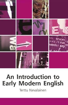An Introduction to Early Modern English - Terttu Nevalainen - cover