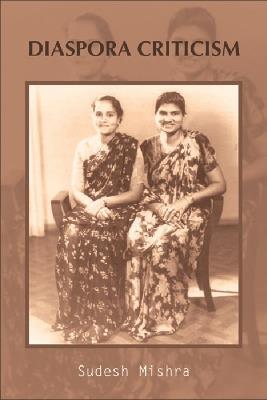 Diaspora Criticism - Sudesh Mishra - cover