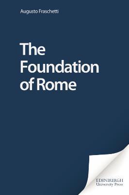 The Foundation of Rome - Augusto Fraschetti - cover