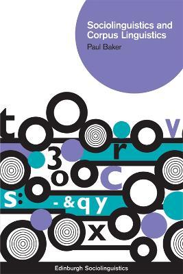 Sociolinguistics and Corpus Linguistics - Paul Baker - cover