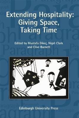 Extending Hospitality: Giving Space, Taking Time: Paragraph Volume 32 Number 1 - cover
