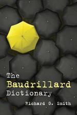 The Baudrillard Dictionary